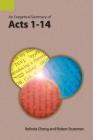 An Exegetical Summary of Acts 1-14 By Belinda Cheng, Robert Stutzman Cover Image