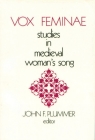 Vox Feminae: Studies in Medieval Woman's Songs By John F. Plummer (Editor) Cover Image