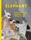 Elephant, Issue 17: The Art & Visual Culture Magazine (Elephant Magazine #17) By Marc Valli (Editor) Cover Image