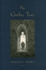 The Gothic Text By Marshall Brown Cover Image
