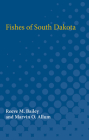Fishes of South Dakota By Reeve Bailey, Marvin Allum Cover Image