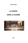 La Poésie dans la cuisine: Poèmes culinaires Cover Image
