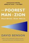 The Poorest Man in Zion: Wealth Beyond the Riches of Babylon Cover Image
