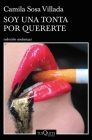 Soy Una Tonta Por Quererte By Camila Sosa Cover Image