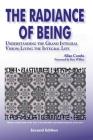 Radiance of Being: Understanding the Grand Integral Vision; Living the Integral Life By Allan Combs Cover Image