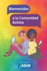 Bienvenidos a la Comunidad Autista By Autistic Self Advocacy Network, Mi Cerebro Atípico (Translator) Cover Image