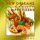 New Orleans Classic Appetizers: Recipes from Favorite Restaurants (Classic Recipes) By Kit Wohl, Phil Sandusky (Artist) Cover Image