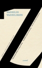 Z, 50th Anniversary Edition By Vassilis Vassilikos, Marilyn Calmann (Translated by) Cover Image