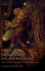 Exorbitant Enlightenment: Blake, Hamann, and Anglo-German Constellations By Alexander Regier Cover Image