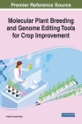 Molecular Plant Breeding and Genome Editing Tools for Crop Improvement Cover Image