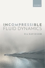 Incompressible Fluid Dynamics By P. A. Davidson Cover Image