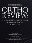 Ortho Review: A Resident's Study Guide to the Orthopaedic Surgery Board Exam (Second Edition) By Jeffrey A. Hartman, Olufemi R. Ayeni, Sarah R. Burrow Cover Image