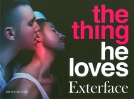 The Thing He Loves By Exterface (Photographer) Cover Image
