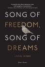 Song of Freedom, Song of Dreams By Shari Green Cover Image