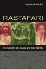 Rastafari: The Evolution of a People and Their Identity By Charles Price Cover Image