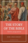 Hurlbut's story of the Bible: Easy to Read Layout - Illustrated in BW By Jesse Lyman Hurlbut Cover Image
