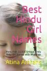 Best Hindu Girl Names: More than 22,000 Unique Hindu Baby Girl Names with Meanings By Atina Amrahs Cover Image