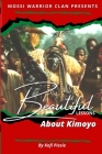Beautiful Lessons About Kimoyo By Kofi Piesie Cover Image