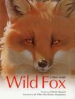 Wild Fox: A True Story By Cherie Mason, Joellen McAllister Stammen (Illustrator) Cover Image