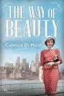 The Way of Beauty By Camille Di Maio Cover Image