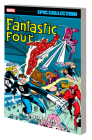 FANTASTIC FOUR EPIC COLLECTION: THE DREAM IS DEAD By Steve Englehart (Comic script by), Marvel Various (Comic script by), Ron Lim (Illustrator), Marvel Various (Illustrator), Ron Frenz (Cover design or artwork by) Cover Image