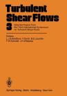Turbulent Shear Flows 3: Selected Papers from the Third International Symposium on Turbulent Shear Flows, the University of California, Davis, Cover Image