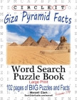Circle It, Giza Pyramid Facts, Word Search, Puzzle Book By Lowry Global Media LLC, Marcell Clark, Mark Schumacher Cover Image