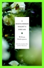 A Midsummer Night's Dream (Modern Library Classics) By William Shakespeare, Jonathan Bate (Editor), Eric Rasmussen (Editor) Cover Image