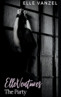 The Party By Elle Vanzel Cover Image