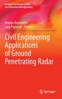 Civil Engineering Applications of Ground Penetrating Radar (Springer Transactions in Civil and Environmental Engineering) By Andrea Benedetto (Editor), Lara Pajewski (Editor) Cover Image
