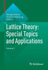 Lattice Theory: Special Topics and Applications: Volume 1 By George Grätzer (Editor), Friedrich Wehrung (Editor) Cover Image