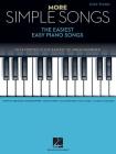 More Simple Songs: The Easiest Easy Piano Songs By Hal Leonard Corp (Created by) Cover Image