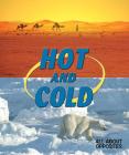 Hot and Cold (All about Opposites) By Tom Hughes Cover Image