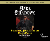 Barnabas, Quentin and the Magic Potion (Library Edition) (Dark Shadows #25) Cover Image