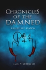 Chronicles of the Damned: Ashes of Dawn Cover Image
