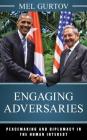 Engaging Adversaries: Peacemaking and Diplomacy in the Human Interest (World Social Change) Cover Image