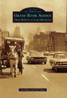 Grand River Avenue: From Detroit to Lake Michigan (Images of America) By Jon Milan, Gail Offen Cover Image