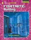 Fortnite: Building By Josh Gregory Cover Image