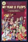 My Year of Flops: The A.V. Club Presents One Man's Journey Deep into the Heart of Cinematic Failure Cover Image