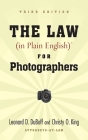The Law (in Plain English) for Photographers By Leonard D. DuBoff, Christy A. King Cover Image