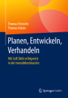 Planen, Entwickeln, Verhandeln: Mit Soft Skills Erfolgreich in Der Immobilienbranche By Thomas Fritzsche, Thomas Höster Cover Image
