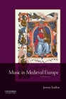 Music in Medieval Europe By Jeremy Yudkin Cover Image