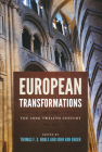 European Transformations: The Long Twelfth Century (Notre Dame Conferences in Medieval Studies) By Thomas Noble (Editor), John Van Engen (Editor) Cover Image