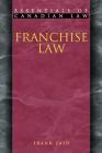 Franchise Law (Essentials of Canadian Law) By Frank Zaid Cover Image