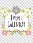 Event Calendar: Record All Your Important Dates to Remember Birthday Anniversary Special Event (Volume 6) By Nnj Notebook Cover Image