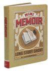 Mini Memoir: Long Story Short - A Journal By Lisa Nola Cover Image