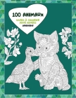 Livres à colorier pour adultes - Zendoodle - 100 animaux By Jade Lussier Cover Image