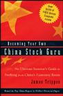 Becoming Your Own China Stock Guru: The Ultimate Investor's Guide to Profiting from China's Economic Boom By James Trippon Cover Image