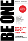 Be One: How to Be a Healthy Man in Toxic Times Cover Image