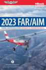 Far/Aim 2023: Federal Aviation Regulations/Aeronautical Information Manual (Ebundle) Cover Image